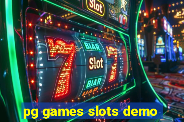 pg games slots demo